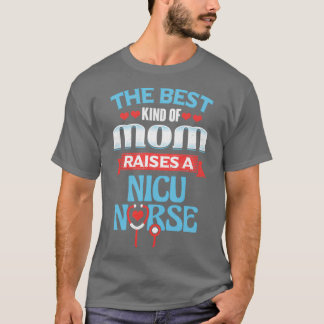 T-shirt Nicu Nurse Mothers Day Le meilleur type de maman l