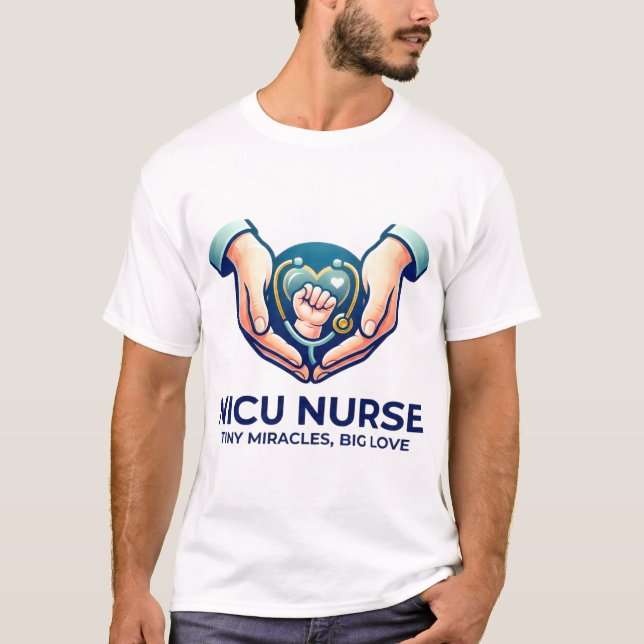 T-shirt NICU Nurse Tiny Miracles Big Love Hands (Devant)
