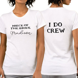 T-shirt Nièce De L'Épouse   I Do Crew White