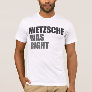 T-shirt Nietzsche avait raison