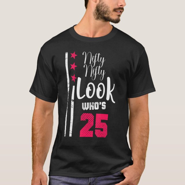 T-shirt Nifty Nifty Look Qui a 25 ans Anniversaire Squad (Devant)