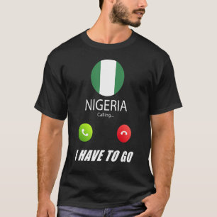 T-shirt Nigeria Drapeau Souvenir Le Nigeria Appelle