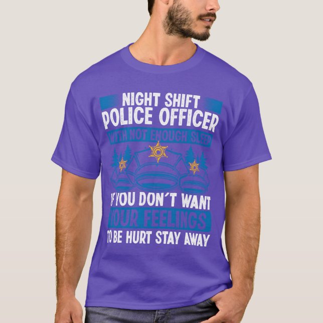 T-shirt Night Shift Policeman Hat Car Police Officer gift (Devant)