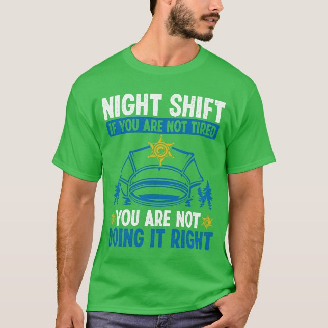 T-shirt Night Shift Policeman Police Car Police Officer fr (Devant)
