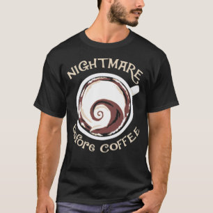 T-shirt Nightmare avant café drôle café boire bari