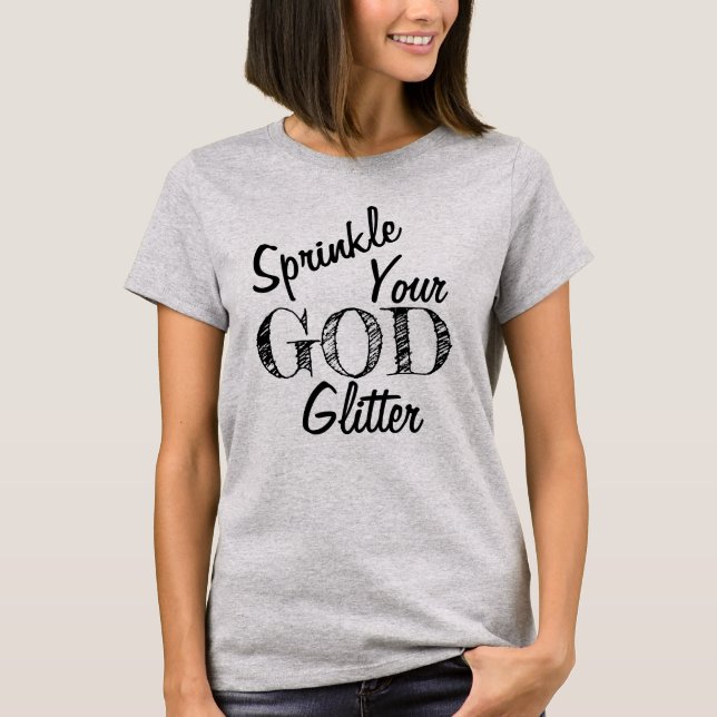 T-shirt "Nikki" Saupoudrer votre Dieu Parties scintillant  (Devant)