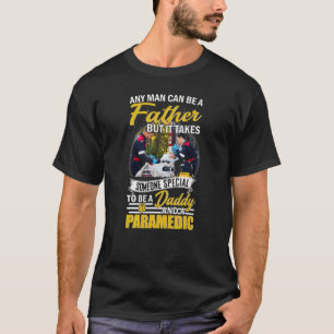 T-shirt N'Importe Quel Homme Peut Être Père, Mais Il Prend
