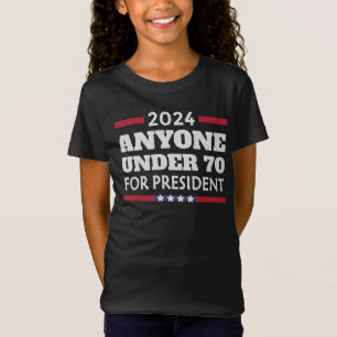 T-Shirt N'importe qui de moins de 70 ans pour Président 20