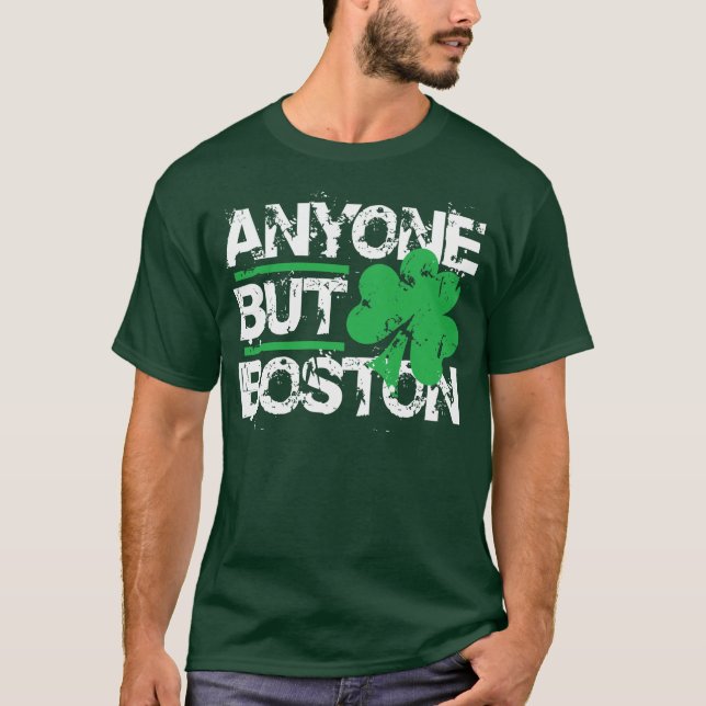 T-shirt N'importe qui mais Boston ! (Devant)