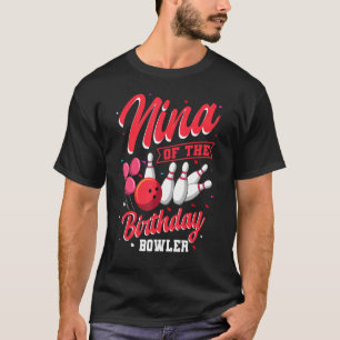 T-shirt Nina De L'Anniversaire Bowler Bowling Family Celeb