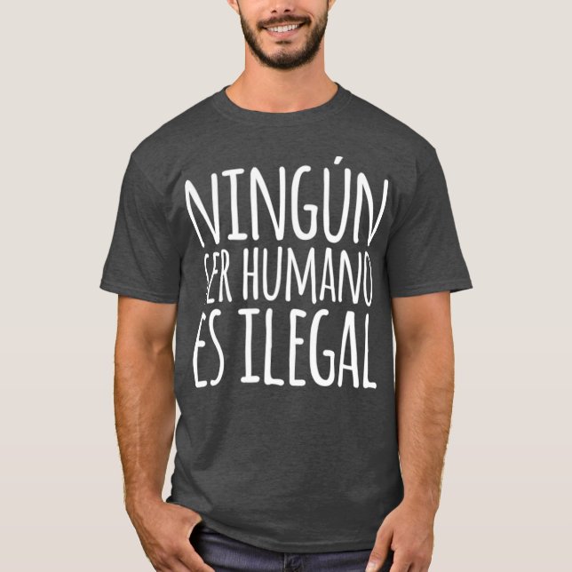 T-shirt Ningun Ser Humano Es Espagnol Ijuridique (Devant)