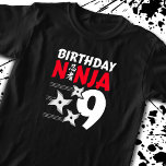 T-shirt Ninja Birthday Party<br><div class="desc">This Birthday Ninja 9 design is a great choice for a 9 year old ninja birthday party theme. Featuring the Japanese symbole for Ninjutsu with cartoon ninja throwing stars, your birthday boy or birthday girl is sure to love this action-filled design. C'est parfait pour 9 year olds who like ninjas,...</div>