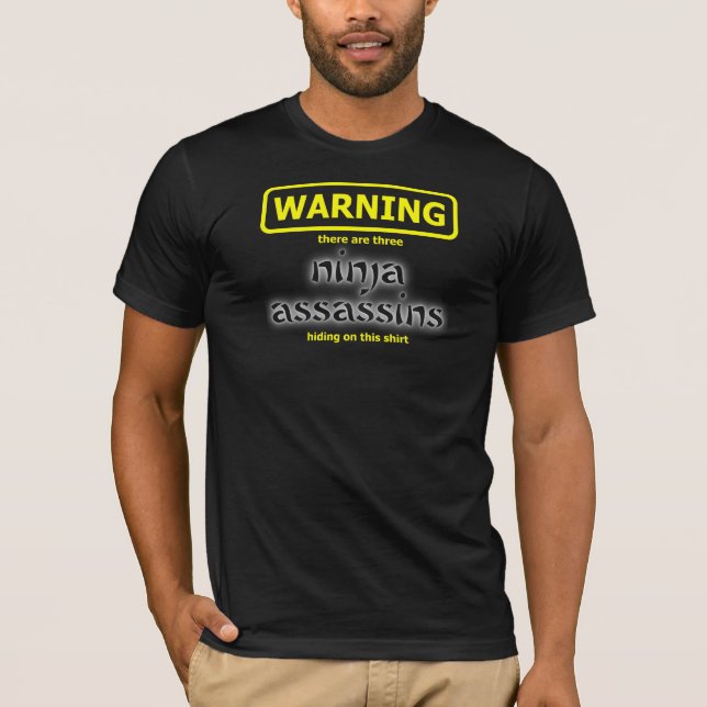 T-shirt Ninja Funny Assassin Chemise Humour (Devant)