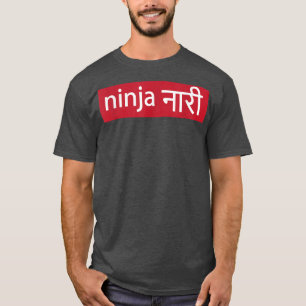 T-shirt Ninja Naari Indiennes Hindi Empowerment Feminis