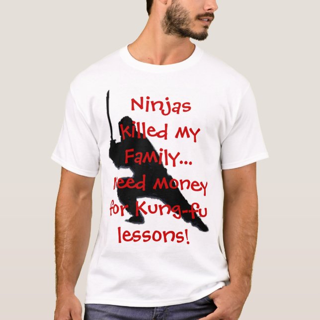 T-shirt Ninjas a tué ma famille…. (Devant)