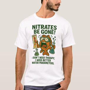 T-shirt Nitrates Be Gone - Drôle Aquarium Chimie de l'eau