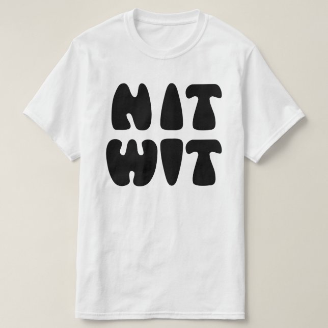 T-SHIRT NITWIT (Design devant)