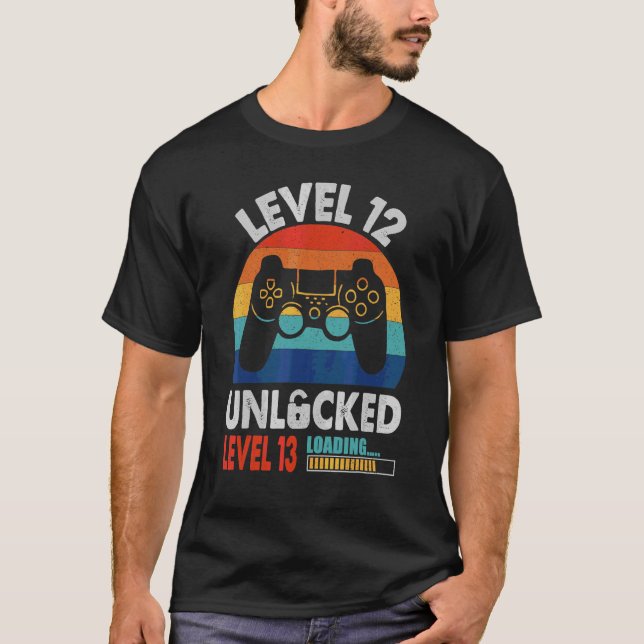T-shirt Niveau 12 Déverrouillé Niveau 13 Chargement 12e an (Devant)