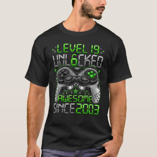 T-shirt Niveau 19 déverrouillé stupéfiant depuis 2003 19e