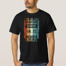 Niveau 22 Life est like hardcore gaming