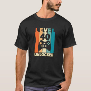 T-shirt Niveau 40 Déverrouillé 40e Anniversaire Joueur vid
