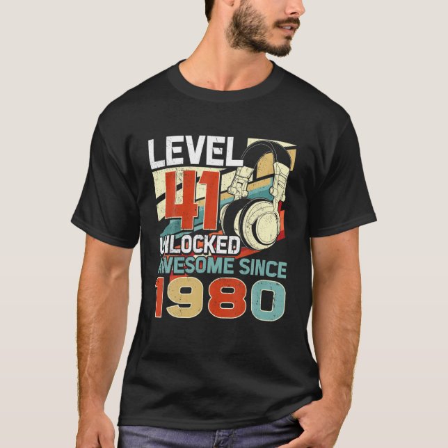 T-shirt Niveau 41 Déverrouillé Étonnant Depuis 1980 41E An (Devant)