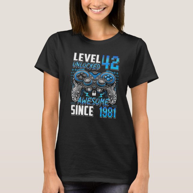 T-shirt Niveau 42 Déverrouillé stupéfiant depuis 1981 42e  (Devant)