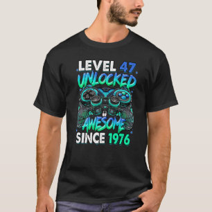 T-shirt Niveau 47 Déverrouillé stupéfiant depuis 1976 47e