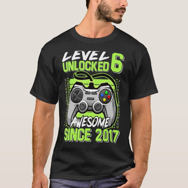 T-shirt Niveau 6 Déverrouillé Awesome Depuis 2017 6 Année  (Devant)