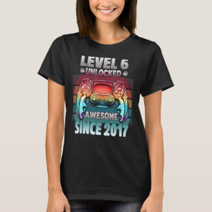 T-shirt Niveau 6 Déverrouillé Awesome Depuis 2017 6 Année 