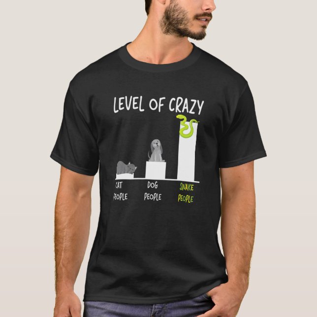 T-shirt Niveau de serpent de personnes folles de chats et  (Devant)