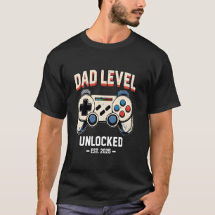 T-shirt Niveau Papa Débloqué 2025 Première Fois Bientôt Je