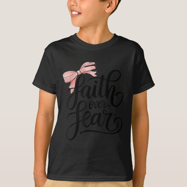 T-shirt Nk Bow Faith Over Fear Christian Teen Girl God Goo (Devant)