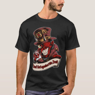 T-shirt No apuestes contra el Diablo
