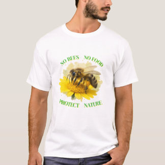 T-shirt No Bees No Food - Protect-shirt nature