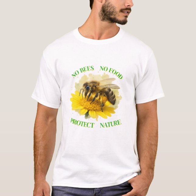 T-shirt No Bees No Food - Protect-shirt nature (Devant)