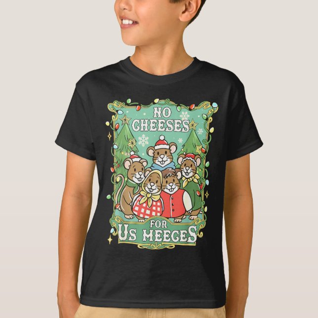 T-shirt No Cheeses For Us Meeces Funny Mouse Vintage Chris (Devant)