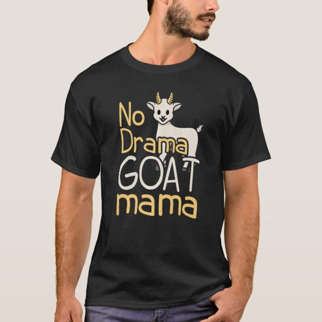 T-shirt No Drama Goat Mama Farmers   (Devant)