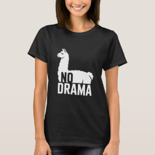 T-shirt No Drama Lama – Citation de lama drôle Humour d'an