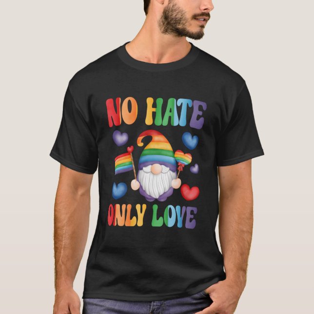 T-shirt No E Only Love Rainbow He Pride Month Lgbtq Flag G (Devant)