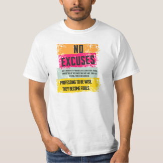 T-shirt No Excuses shirt