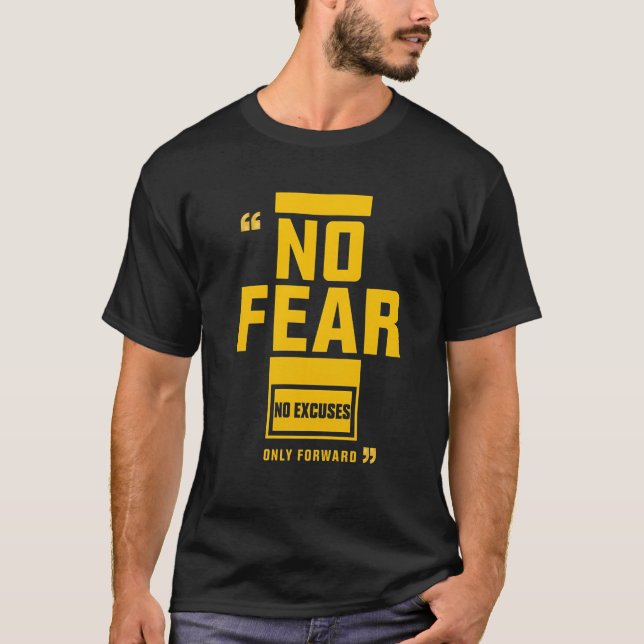 T-shirt No Fear – No Excuses Only Forward Motivational  (Devant)