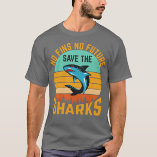 T-shirt No Fins Future Save Sharks Ocean Biologist Wildlif
