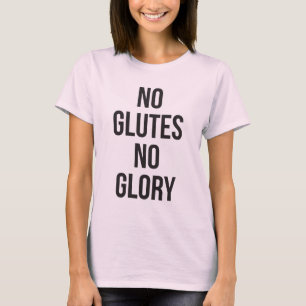 T-shirt No Glutes No Glory, Women's Workout Inspirational