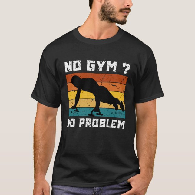 T-shirt No Gym No Problem Calisthenics Street Workout Fitn (Devant)