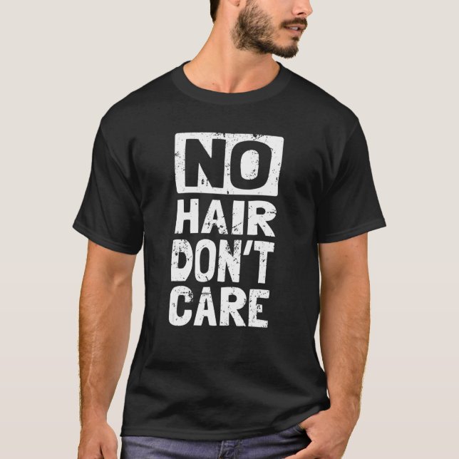 T-shirt No Hair Don't Care  Liberated Free Spirited Bald H (Devant)