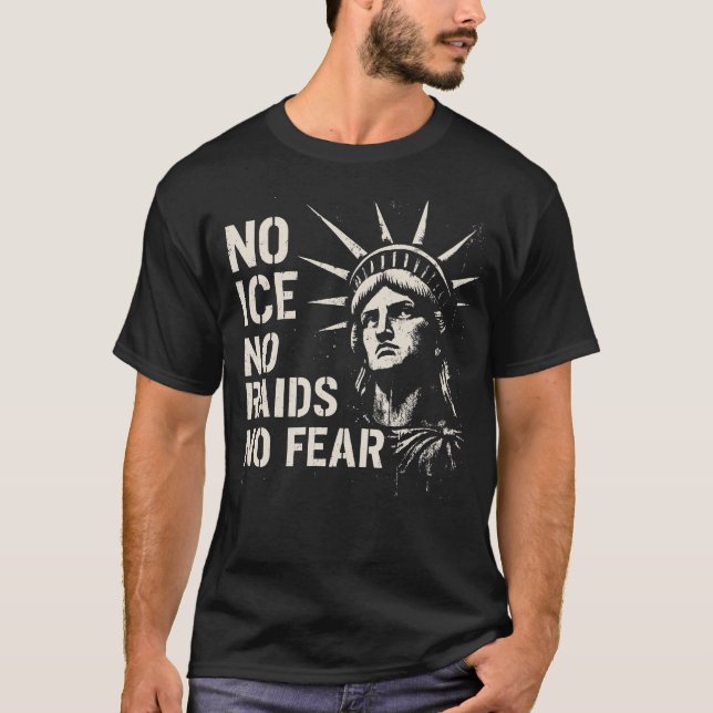 T-shirt No ICE, No Raids, No Fear – Statue of Liberty  (Devant)