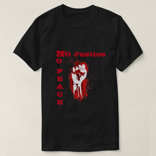 T-shirt 'No Justice No Peace' (Design devant)