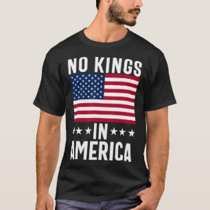 T-shirt No Kings In America Flag Protest Save Democracy 18