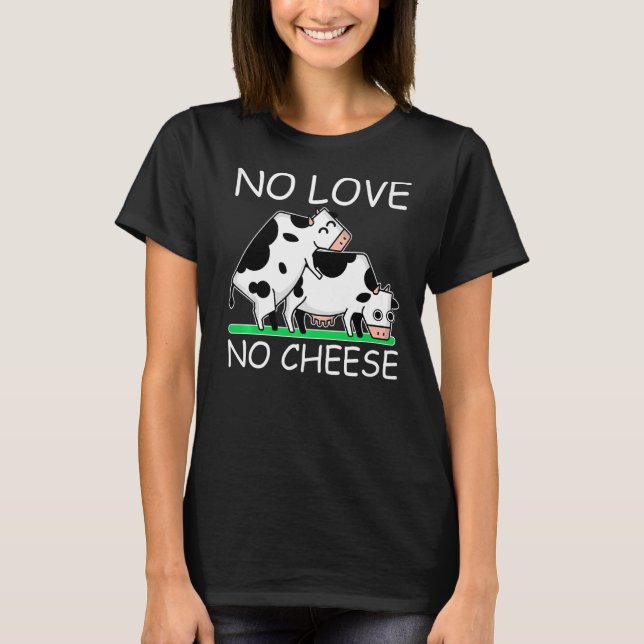 T-shirt No Love No Cheese Style Fromage (Devant)